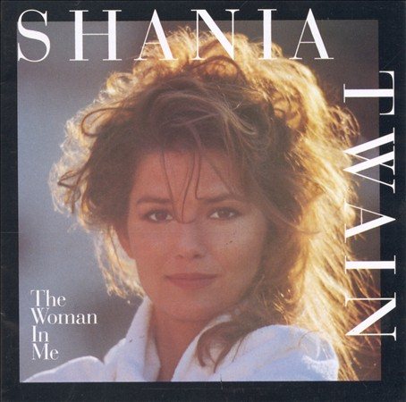 Shania Twain - The Woman In Me | Vinyl