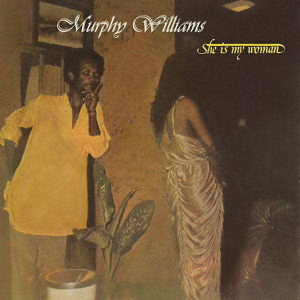 MURPHY WILLIAMS - She Is My Woman | Vinyl