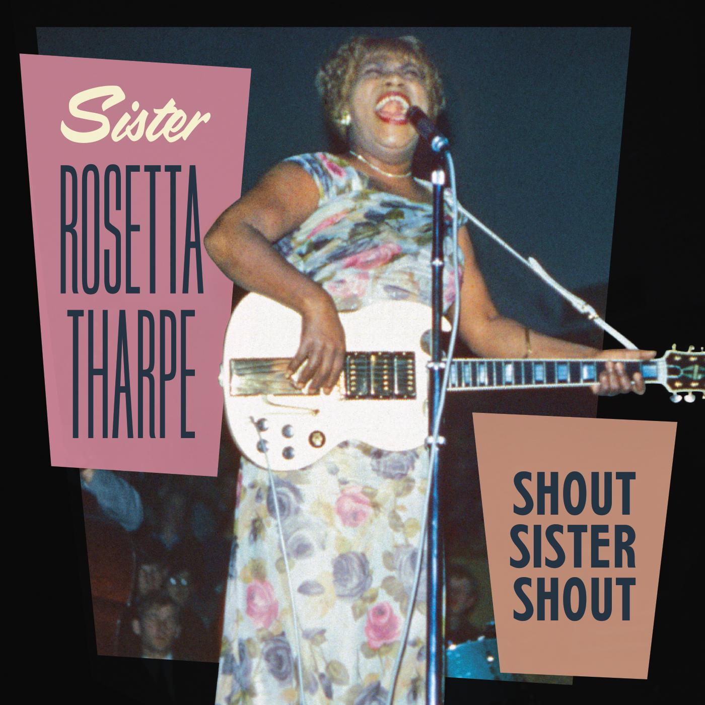 Sister Rosetta Tharpe - Shout Sister Shout | CD