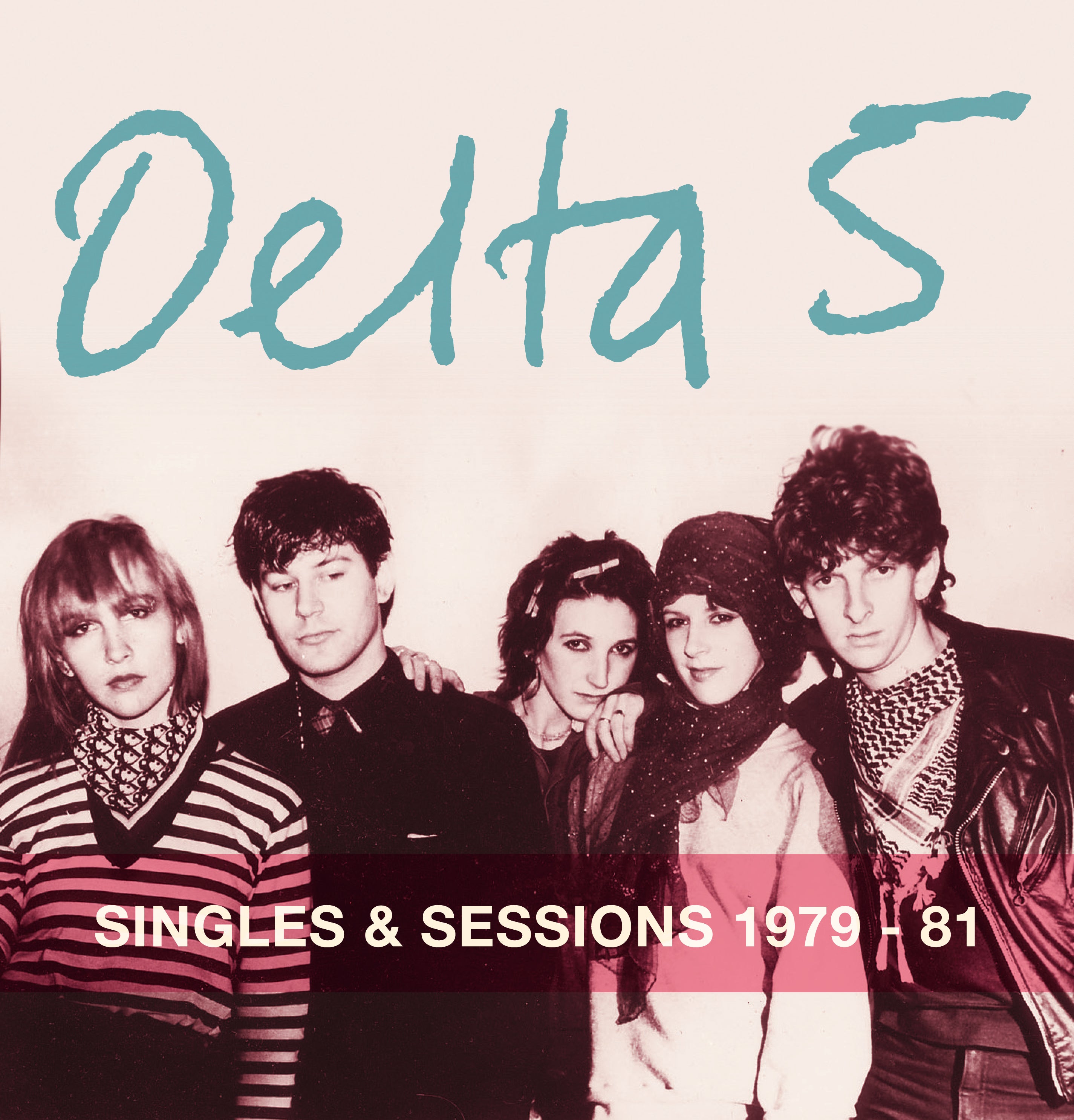 Delta 5 - Singles and Sessions 1979-1981 | CD