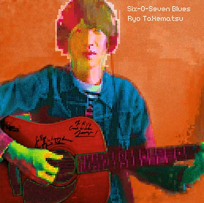 RYO TAKEMATSU - Six-O-Seven Blues | Vinyl