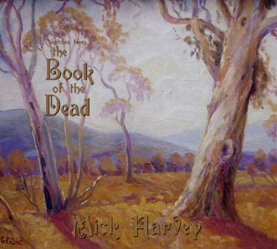 MICK HARVEY | Sketches From The Book Of The Dead | CD