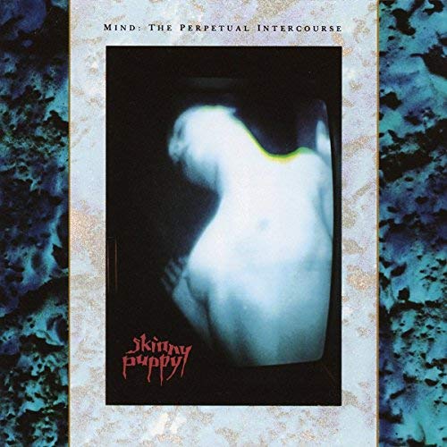 Skinny Puppy - Mind: The Perpetual Intercourse | Vinyl