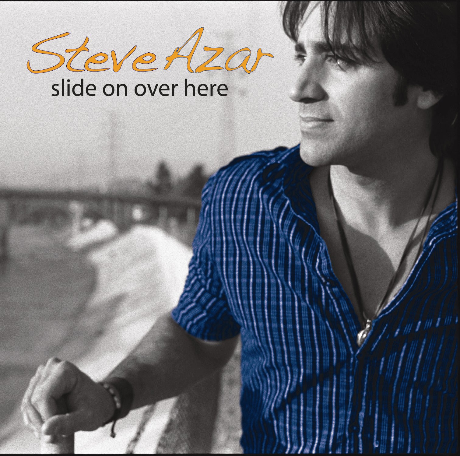 Steve Azar - Slide On Over Here | CD