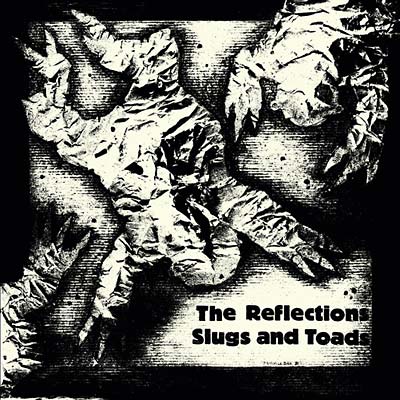 THE REFLECTIONS - Slugs and Toads | Vinyl