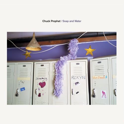 Chuck Prophet | Soap and Water | CD