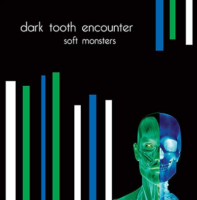 DARK TOOTH ENCOUNTER - Soft Monsters | CD