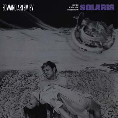 EDWARD ARTEMIEV - Solaris: Music from the Motion Picture By Andrey Tarkovsky | Vinyl