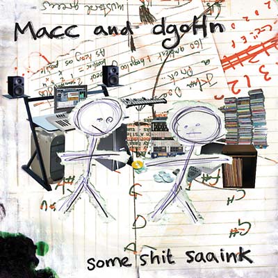 MACC AND DGOHN - Some Shit Saaink | CD