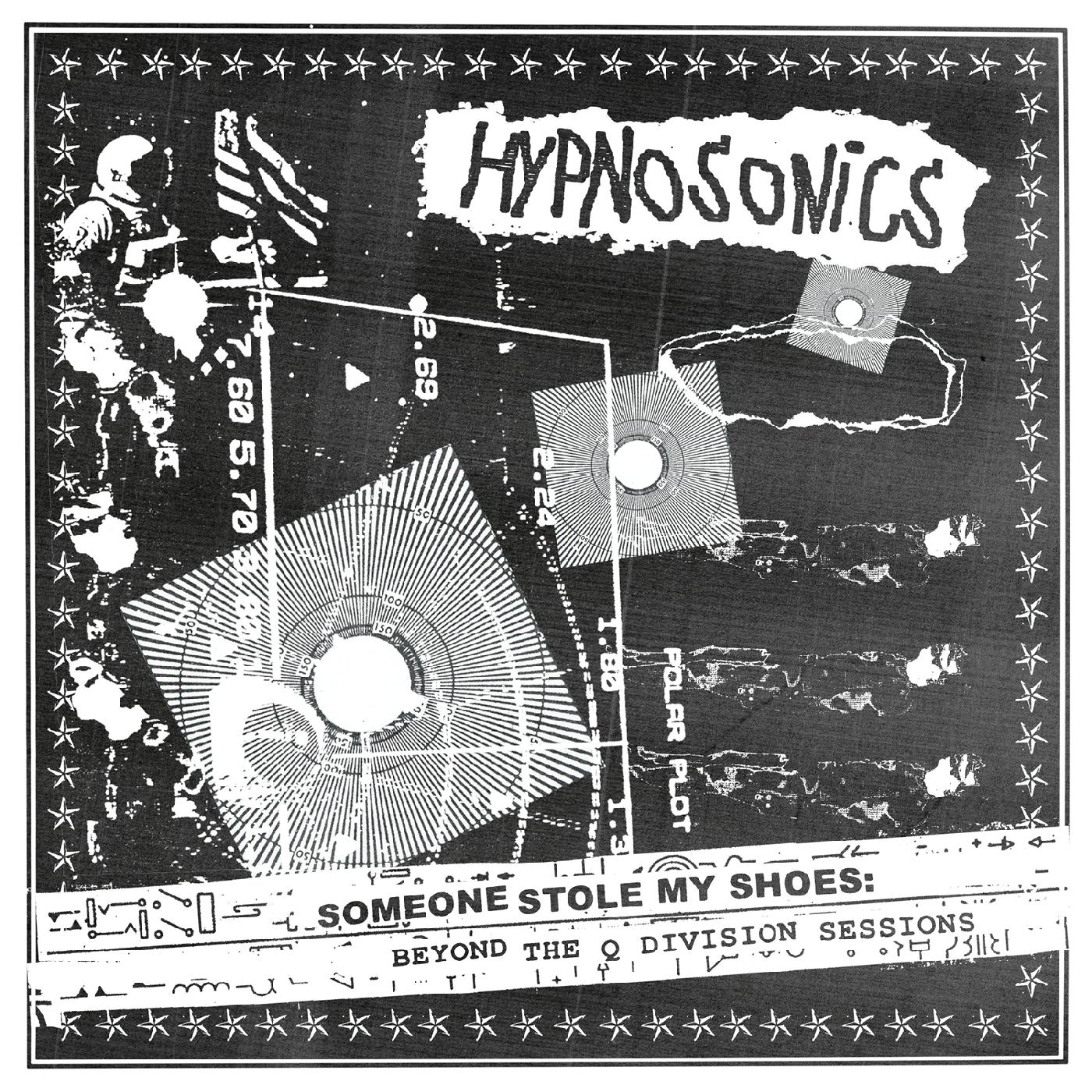 Hypnosonics - Someone Stole My Shoes: Beyond The Q Division Sessions | CD