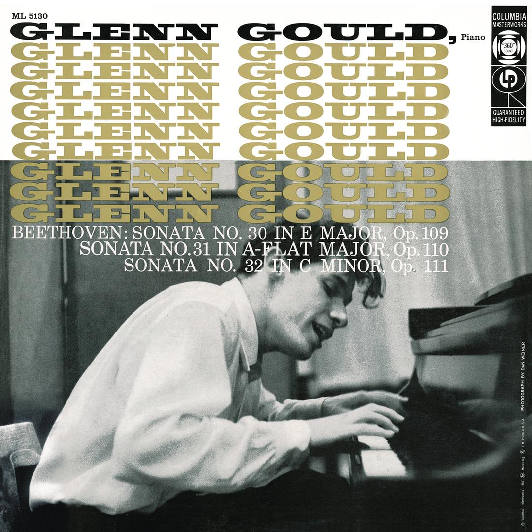 Glenn Gould, Beethoven - Sonata No. 30 In E Major, Op. 109 / Sonata No. 31 In A-Flat Major, Op. 110 / Sonata No. 32 In C Minor, Op. 111 | Vinyl