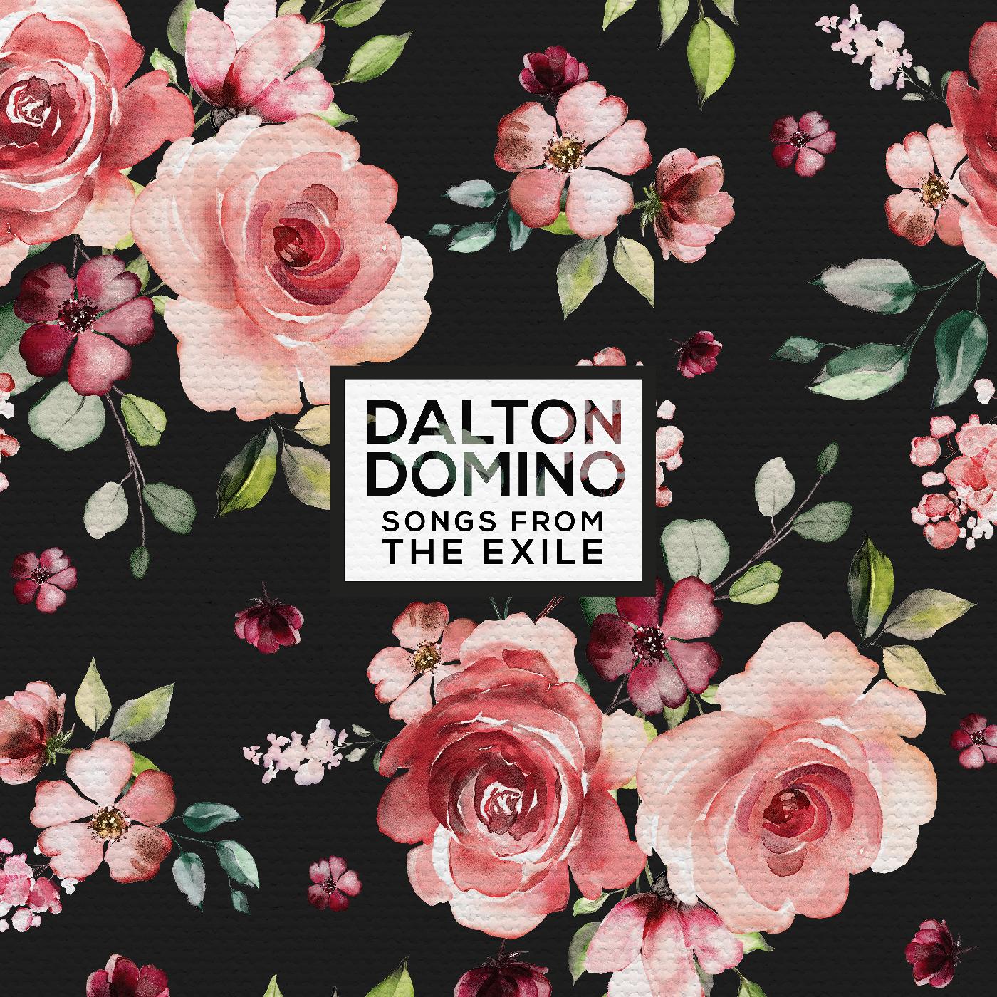 Dalton Domino - Songs From The Exile | CD