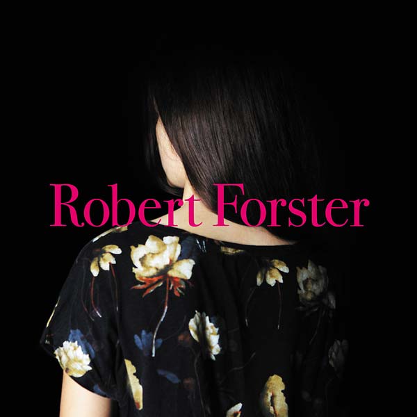 ROBERT FORSTER - Songs to Play | Vinyl