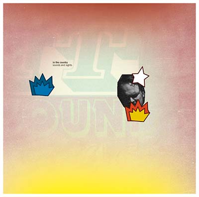 IN THE COUNTRY - Sounds And Sights | CD