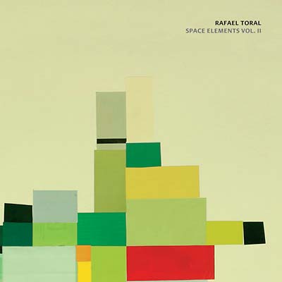 RAFAEL TORAL - Space Elements Vol. II | Vinyl