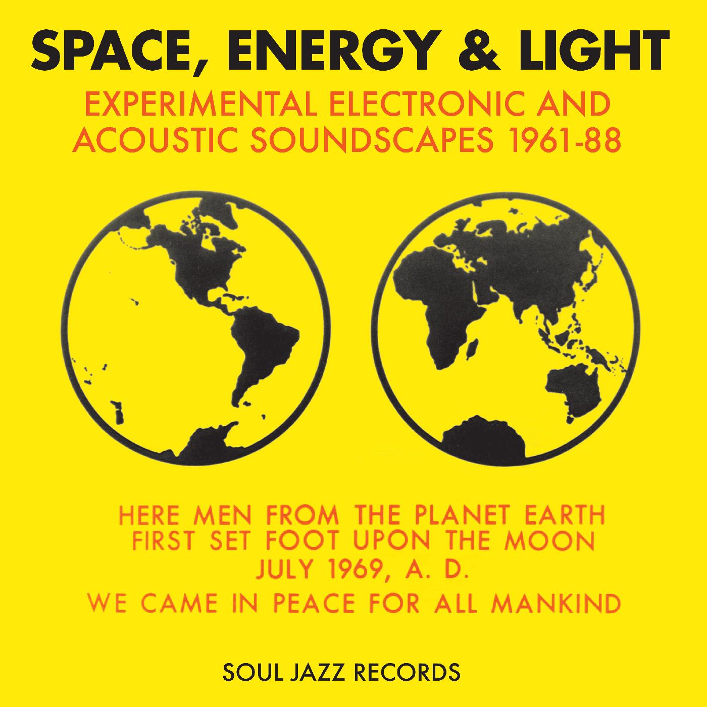 Soul Jazz Records presents - Space, Energy & Light: Experimental Electronic And Acoustic Soundscapes 1961-88 (YELLOW CD) | CD