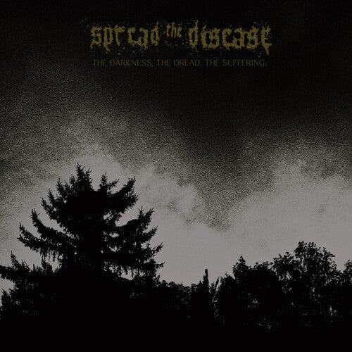 Spreading The Disease - The Dakness, The Dread. The Suffering | Vinyl