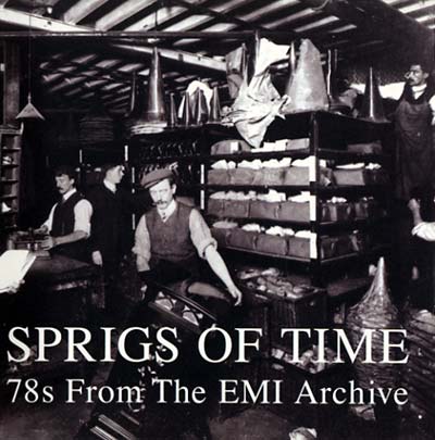 VA - Sprigs Of Time: 78s From The EMI Archive | CD