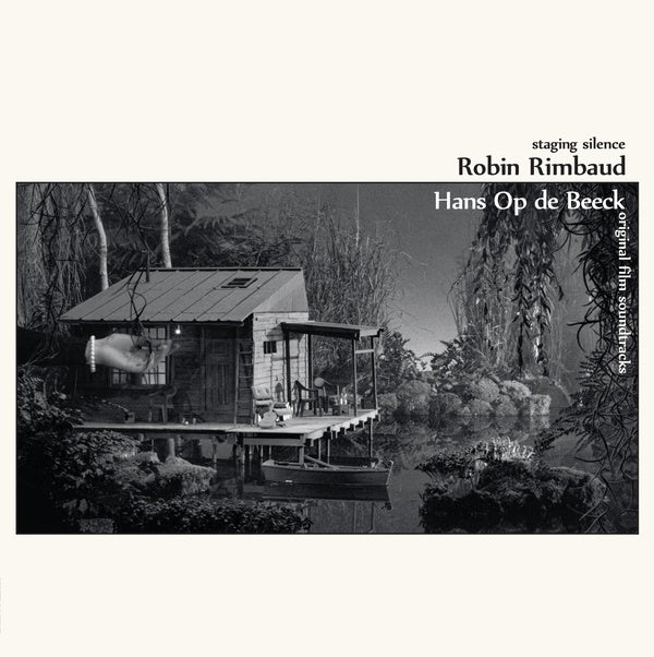 ROBIN RIMBAUD/HANS OP DE BEECK - Staging Silence (Original Film Soundtracks) | Vinyl