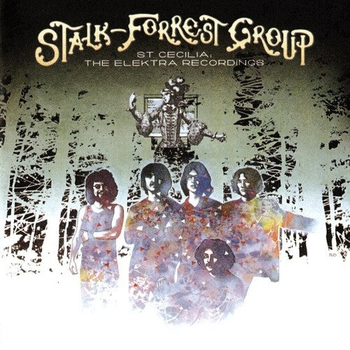 Stalk-Forrest Group - St. Cecilia: The Elektra Recordings (Reissue) | CD