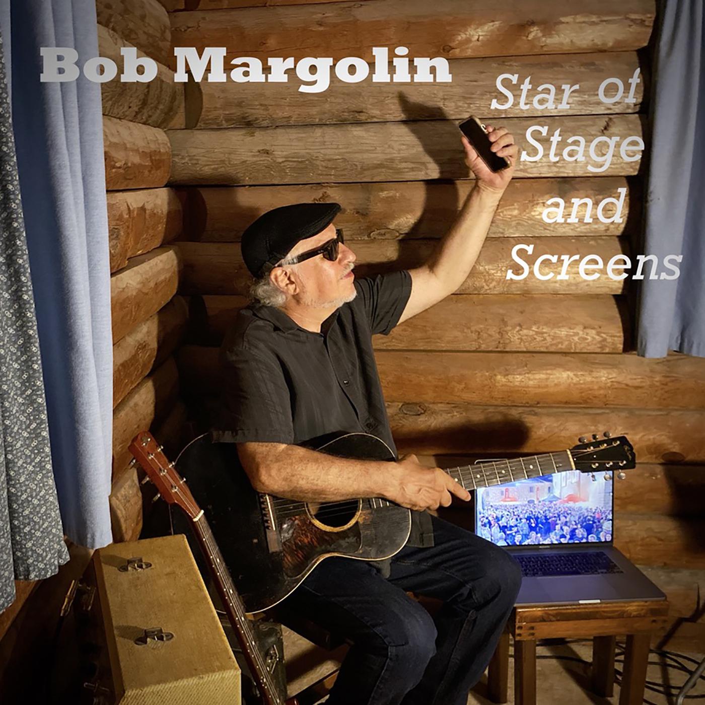 Bob Margolin - Star of Stage and Screens | CD