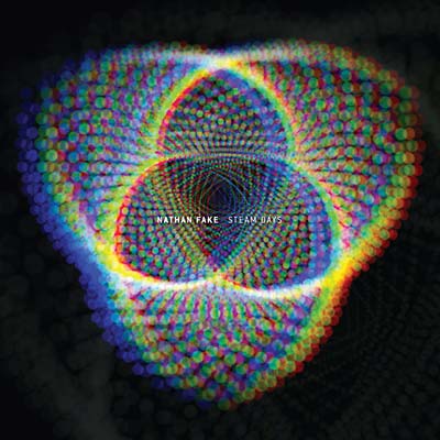 NATHAN FAKE - Steam Days | CD