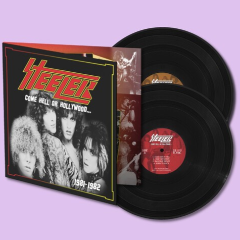 Steeler | Come Hell or Hollywood 1981-1982 (Gatefold LP Jacket, Poster) (2 Lp) | Vinyl