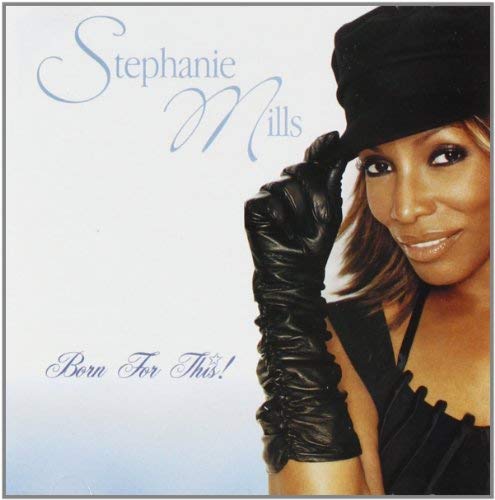 Stephanie Mills - Born For This | CD