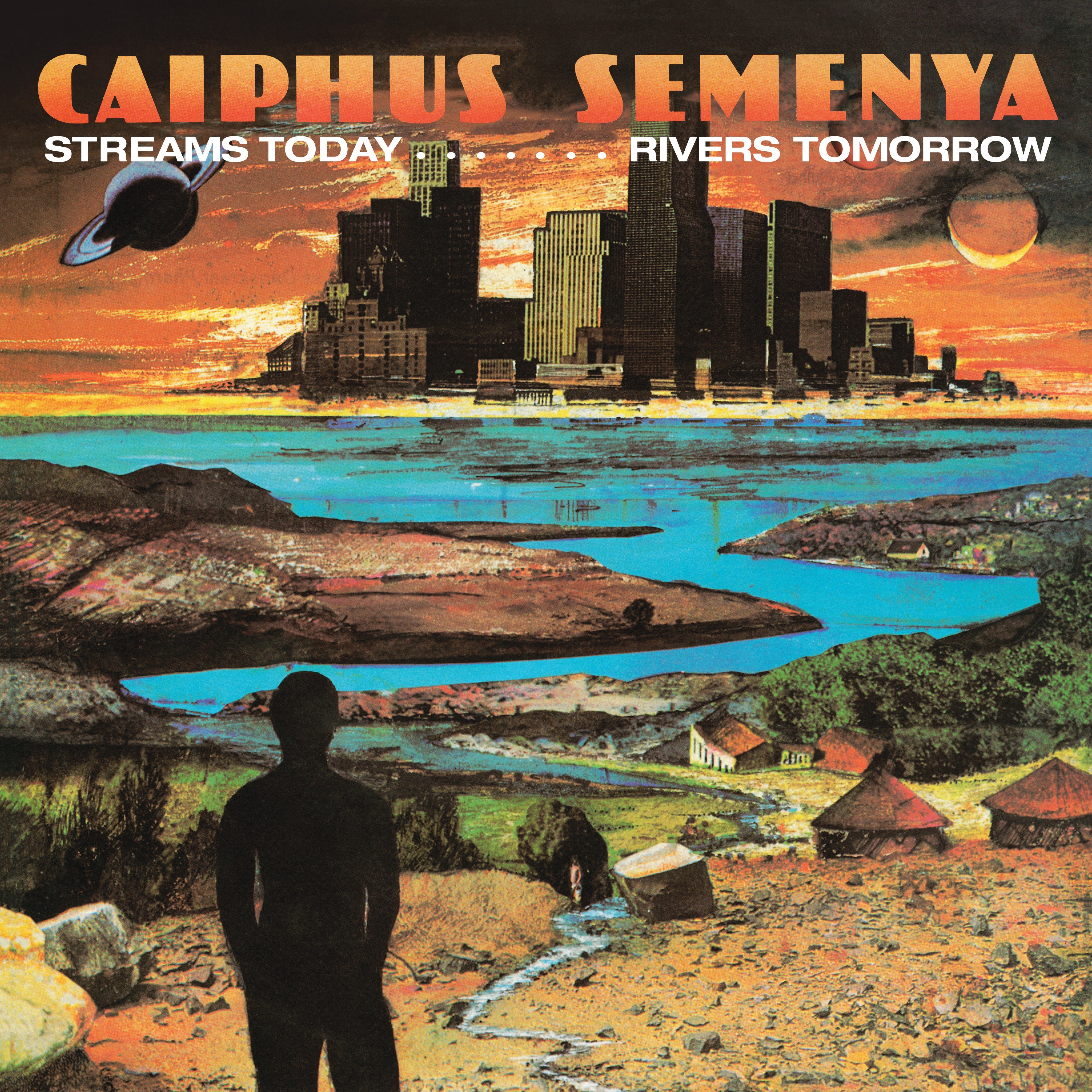 Caiphus Semenya - Streams Today… Rivers Tomorrow | Vinyl