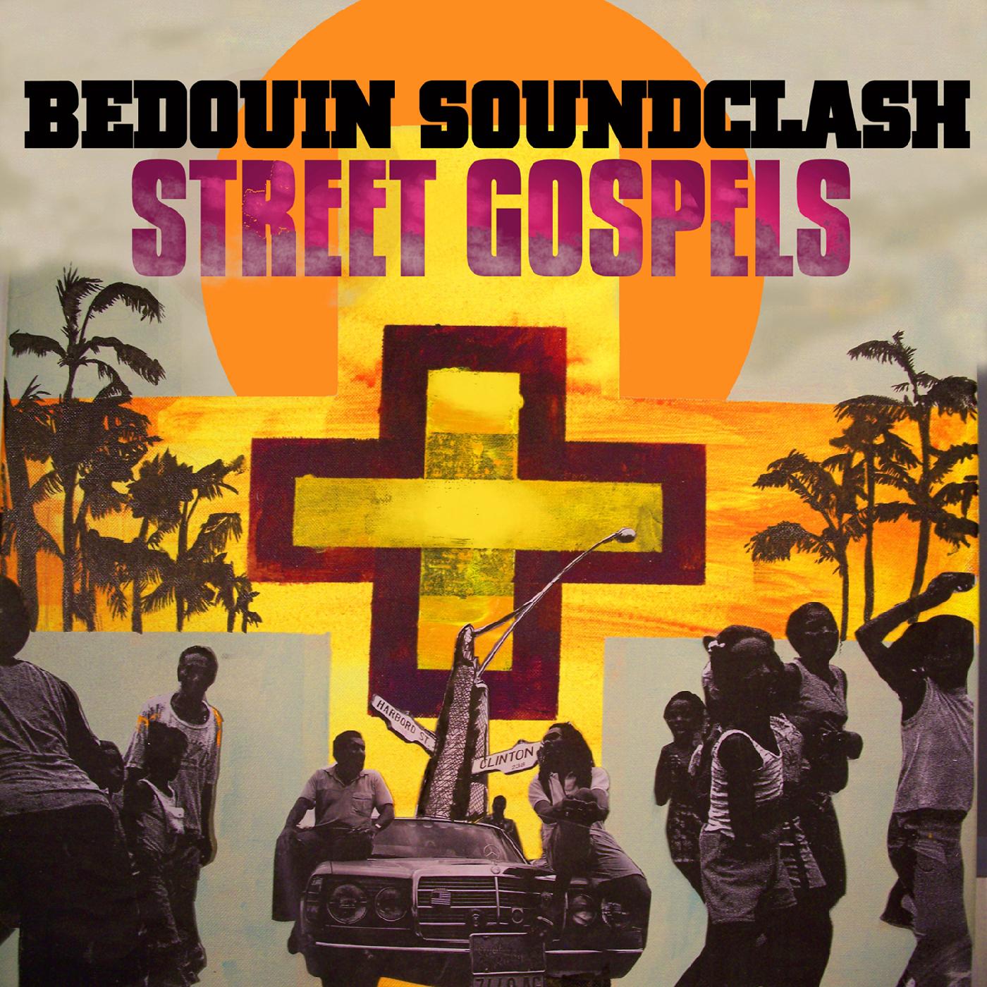 Bedouin Soundclash | Street Gospels | CD