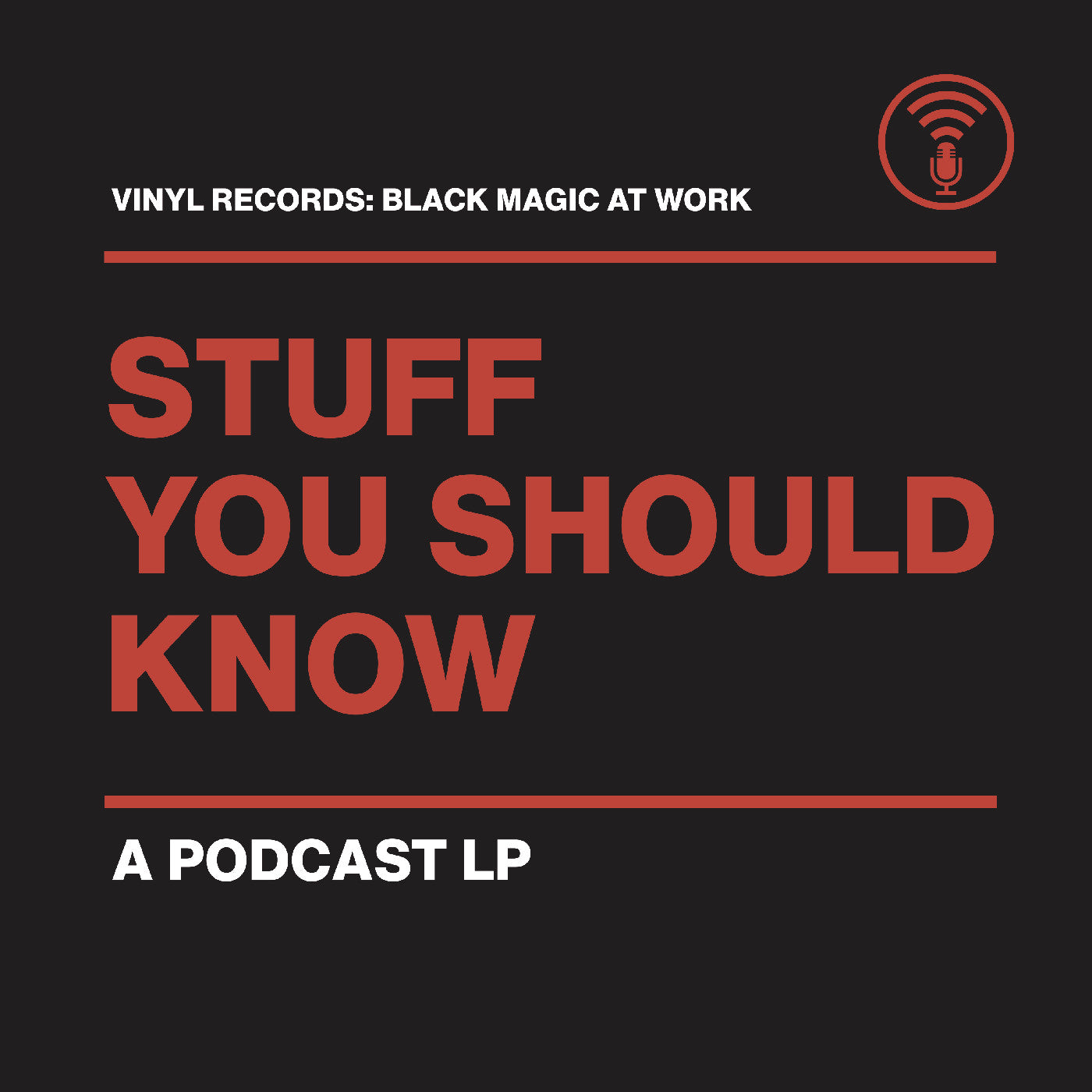 Stuff You Should Know | Vinyl Records: Black Magic At Work (Gold Royalty Vinyl) | Vinyl