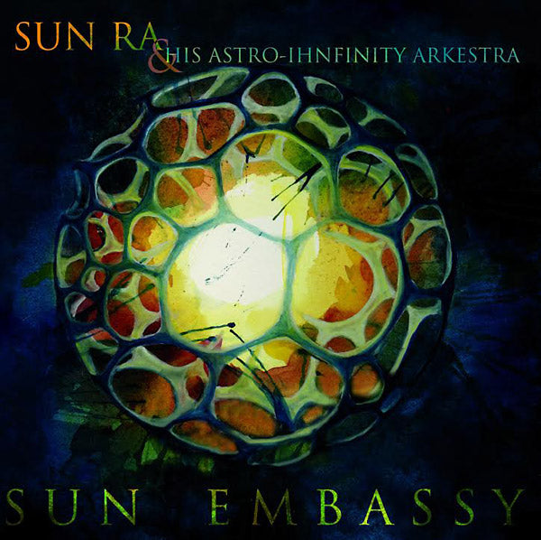 SUN RA & HIS ASTRO INFINITY ARKESTRA - Sun Embassy | Vinyl