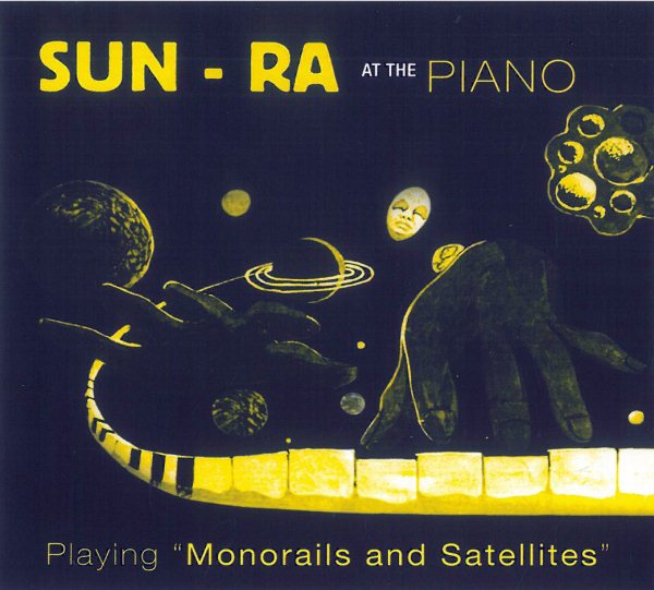 Sun Ra - MONORAILS & SATELLITES | CD