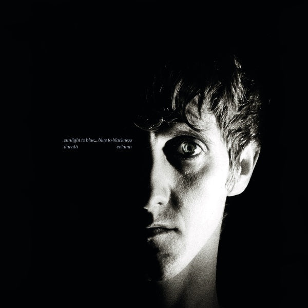 DURUTTI COLUMN - Sunlight To Blue... Blue To Blackness | Vinyl