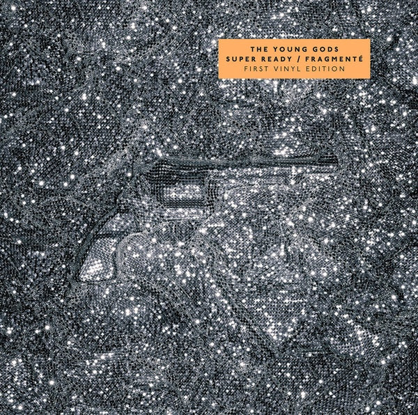 THE YOUNG GODS - Super Ready / Fragmente | Vinyl