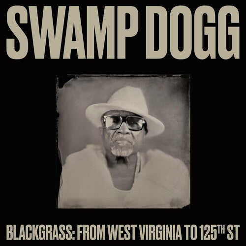 Swamp Dogg | Blackgrass: From West Virginia To 125th St | Vinyl
