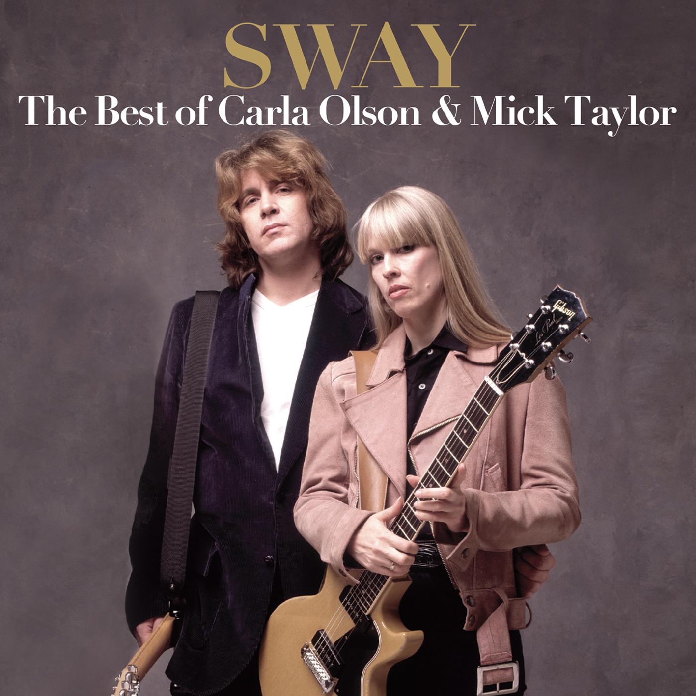 Carla & Mick Taylor Olson - Sway: The Best Of Carla Olson & Mick Taylor | CD