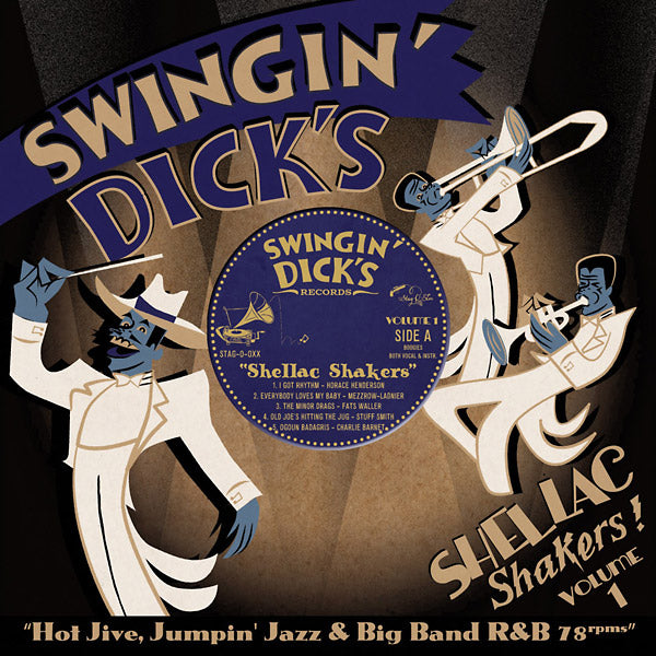 VA - Swingin' Dick's Shellac Shakers Vol. 1: Hot Jive, Jumpin' Jazz & Big Band R&B 78s | Vinyl