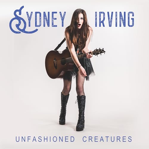 Sydney Irving | Unfashioned Creatures | CD