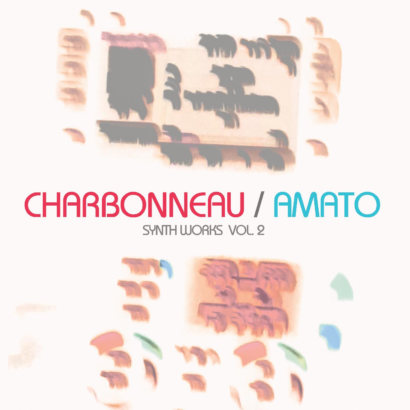 Charbonneau / Amato - Synth Works Vol.2 | Vinyl