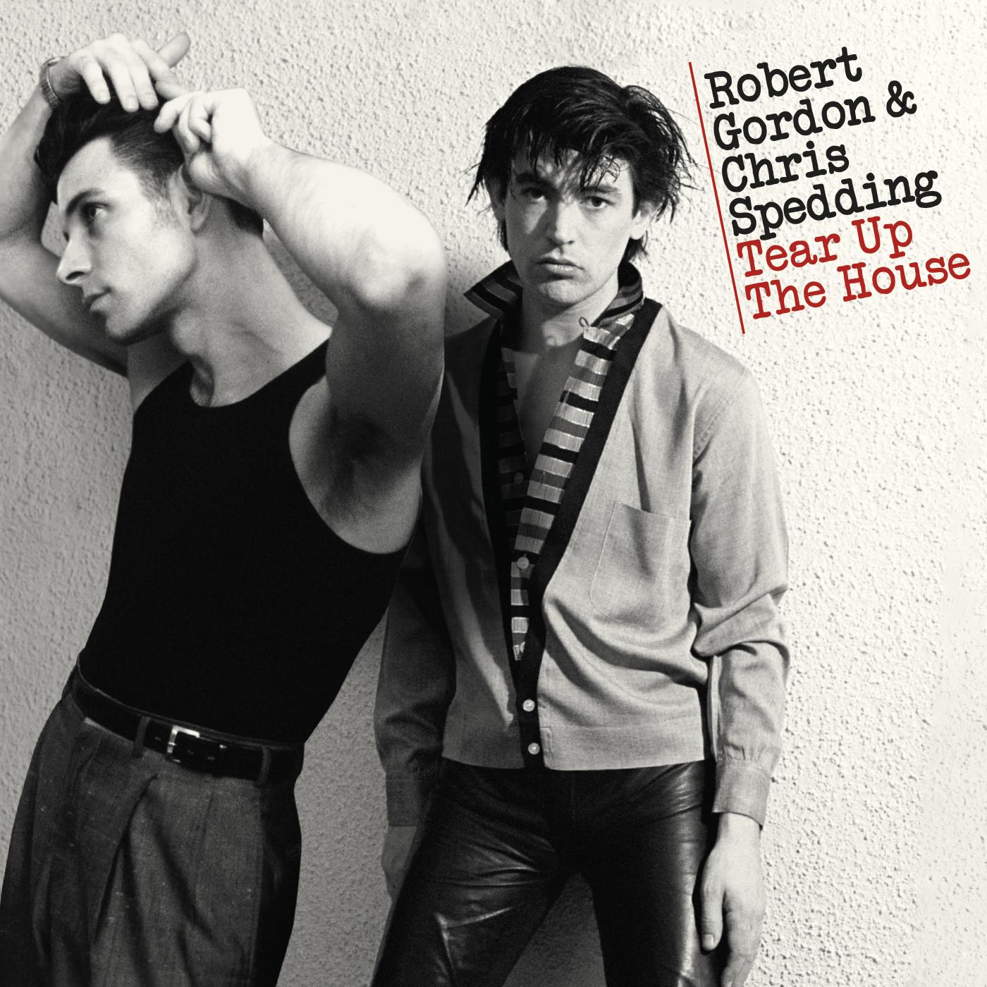 Robert & Chris Spedding Gordon - Tear Up The House | CD
