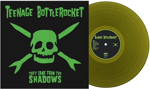 Teenage Bottlerocket - They Came From the Shadows (Swamp Green Colored Vinyl) | Vinyl