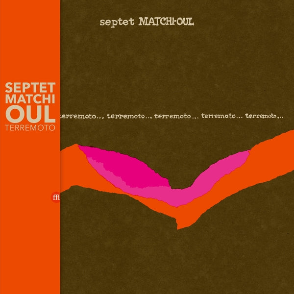 SEPTET MATCHI-OUL - Terremoto | Vinyl