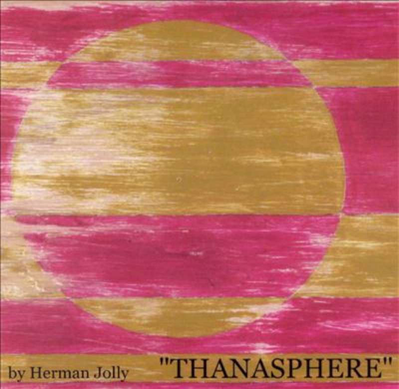 Herman Jolly | Thanasphere | CD