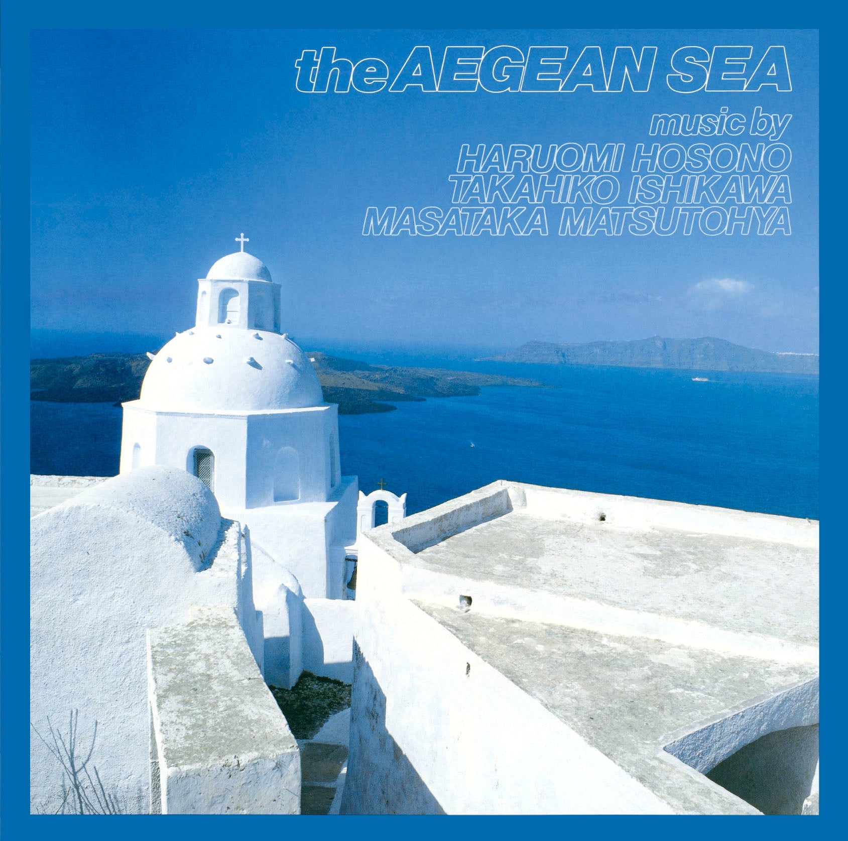 Haruomi Hosono, Takahiko Ishikawa, Masataka Matsut - The Aegean Sea | Vinyl