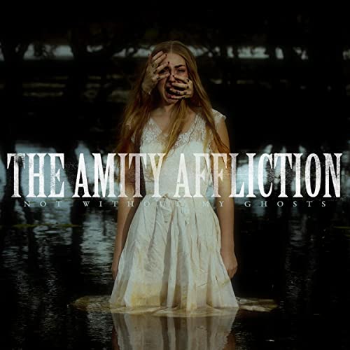 The Amity Affliction - Not Without My Ghosts | CD