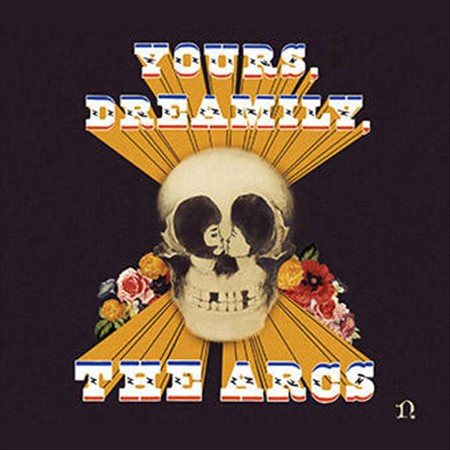 The Arcs - Yours, Dreamily, | Vinyl