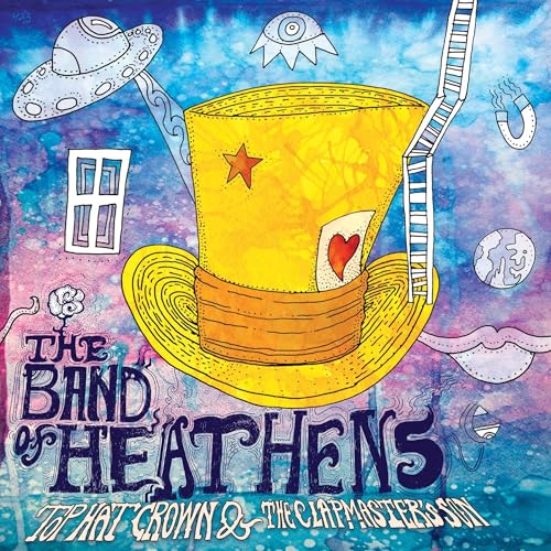 The Band Of Heathens - Top Hat Crown & The Clapmaster 'S Son | Vinyl