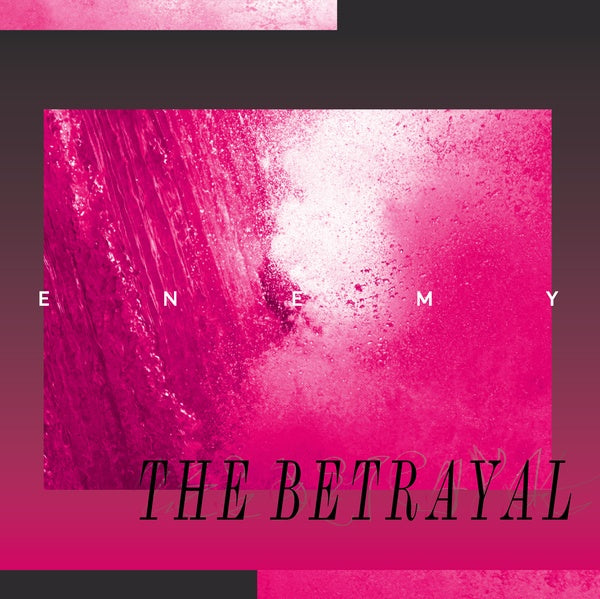 ENEMY - The Betrayal | CD