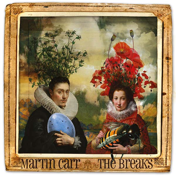 MARTIN CARR - The Breaks | CD